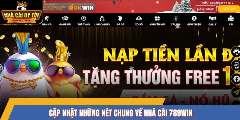 Cập nhật những nét chung về nhà cái 789Win